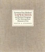 European Post-Medieval Tapestries and Related Hangings in the Metropolitan Museum of Art, Two Volumes 0300193963 Book Cover