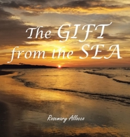 The Gift From the Sea by rosemary allocco 1645151395 Book Cover