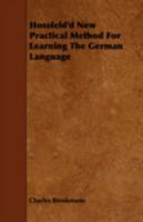 Hossfeld'd New Practical Method For Learning The German Language 144377541X Book Cover