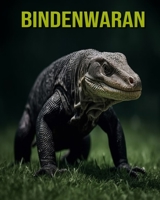 Bindenwaran: Unterhaltsames und lehrreiches Buch für Kinder mit erstaunlichen Fakten und Bildern B0CF4CVL6W Book Cover