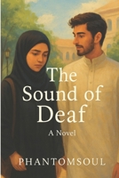 The Sound of Deaf: A Novel | Phantomsoul B0FNRFKG23 Book Cover