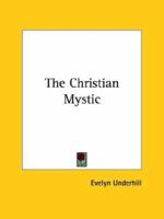 The Christian Mystic 1425335128 Book Cover