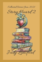 Story Hoard 2: Short Story Collection B09RV25GFZ Book Cover