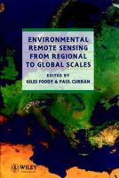 Environmental Remote Sensing From Regional to Global Scales 0471944343 Book Cover