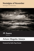 Nostalgias of November / Nostalgias de Noviembre: Poems / Poemas 1958870048 Book Cover