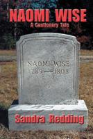 Naomi Wise a Cautionary Tale 0986030031 Book Cover