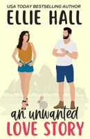An Unwanted Love Story B0B14G1PXG Book Cover