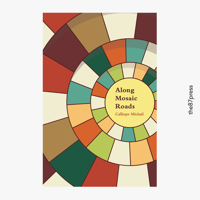 Along mosaic roads 1916477402 Book Cover