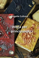 Wicca per principianti B0CPYQTQ22 Book Cover
