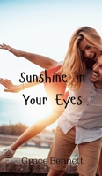 Sunshine in Your Eyes 9908005227 Book Cover
