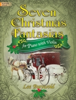 Seven Christmas Fantasias for Piano with Violin 1429125942 Book Cover
