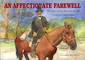 An Affectionate Farewell: The Story of Old Abe and Old Bob 1593731558 Book Cover