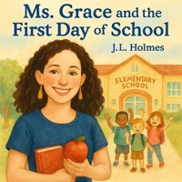Ms. Grace and the First Day of School B0FNLFY1JP Book Cover