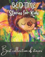 BedTime Stories for kids: Bed Time stories book for kids to make your go to sleep. B09TMZ4GNK Book Cover