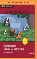 Operación: salvar la salchicha 8423697886 Book Cover