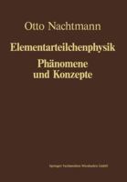 Phanomene Und Konzepte Der Elementarteilchenphysik 3663077772 Book Cover