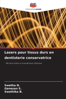 Lasers pour tissus durs en dentisterie conservatrice (French Edition) 6209594972 Book Cover