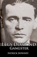 Legs Diamond: Gangster 1461088143 Book Cover