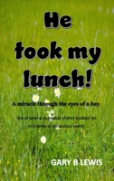 He Took My Lunch! 064555524X Book Cover