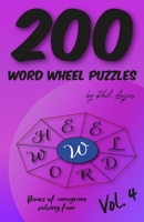 200 Word Wheel Puzzles: Vol. 4 1914321022 Book Cover