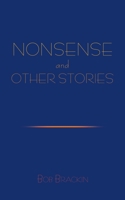 Nonsense and Other Stories 1456732293 Book Cover