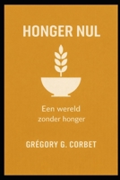 Zero Hunger: Een wereld zonder honger (Dutch Edition) B0GF7M3XWM Book Cover