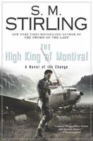 The High King of Montival: A Novel of the Change