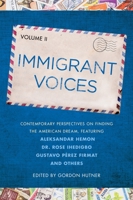 Immigrant Voices, Volume 2 0451472810 Book Cover