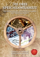 Die drei Speichenweisheit: Die erfolgreiche Investmentweisheit seit über 1600 Jahren (German Edition) 3750412480 Book Cover