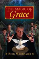 The Magic of Grace 1937756491 Book Cover