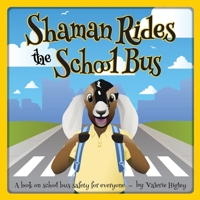 Shaman Rides the School Bus B0BPRGS79G Book Cover