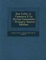 Due Letti: A. Casanova E La Divina Commedia 1141617668 Book Cover