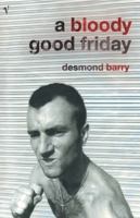A Bloody Good Friday 0099426420 Book Cover