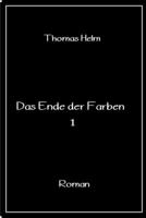 Das Ende der Farben 1: Doktor Ahmad (German Edition) B08C9CYZYK Book Cover