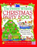 Penny Whistle Christmas Party Book: Including Hanukkah, New Year's, and Twelfth Night Family Parties 0671737945 Book Cover
