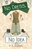 No Dress, No Idea 1761112481 Book Cover