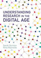 Understanding Research in the Digital Age 1473978815 Book Cover