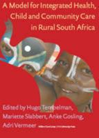 Model for Integrated Health, Child and Community Care in Rural South Africa 9086594778 Book Cover