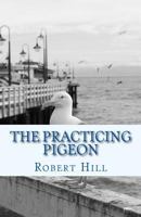 The Practicing Pigeon: tpp 1548586463 Book Cover