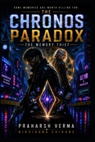 The Chronos Paradox: The Memory Theif B0H7MN9JTQ Book Cover
