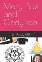 Mary, Sue and Cindy too B0C1J3J7TG Book Cover