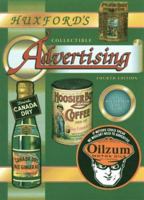 Huxfords Collectible Advertising: An Illustrated Value Guide (Huxford's Collectible Advertising) 157432084X Book Cover