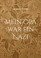 Mein Opa war ein Nazi (German Edition) 3769308638 Book Cover