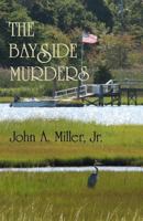 The Bayside Murders 1491273828 Book Cover