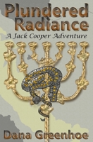 Plundered Radiance: A Jack Cooper Adventure B08J5HHXV3 Book Cover