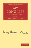 My long life; an autobiographic sketch 0548603723 Book Cover