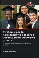 Strategie per la fidelizzazione del corpo docente nelle università private (Italian Edition) 6630333128 Book Cover
