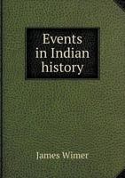 Events in Indian History 5518587236 Book Cover