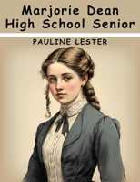 Marjorie Dean High School Senior 1836574312 Book Cover