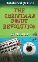 The Christmas Donut Revolution (Holidazed) B0F876FPXQ Book Cover